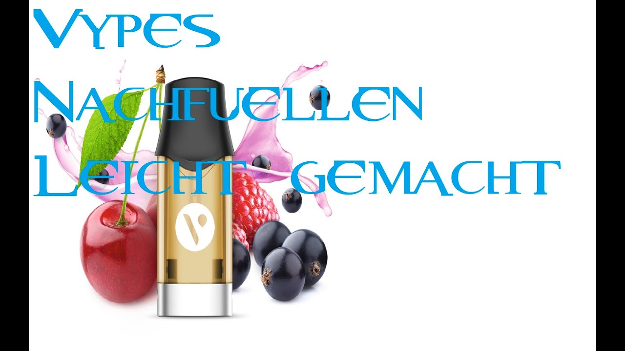 Vype Pods einfach Nachfllen