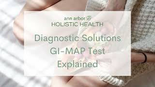 Diagnostic Solutions GI-MAP Test Explained