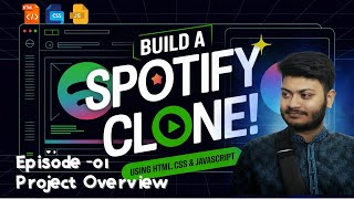 Build a Spotify Clone Using HTML, CSS & JavaScript | Episode 1 – Introduction