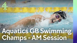 Live Aquatics GB Swimming Championships | Day 4 | AM Session