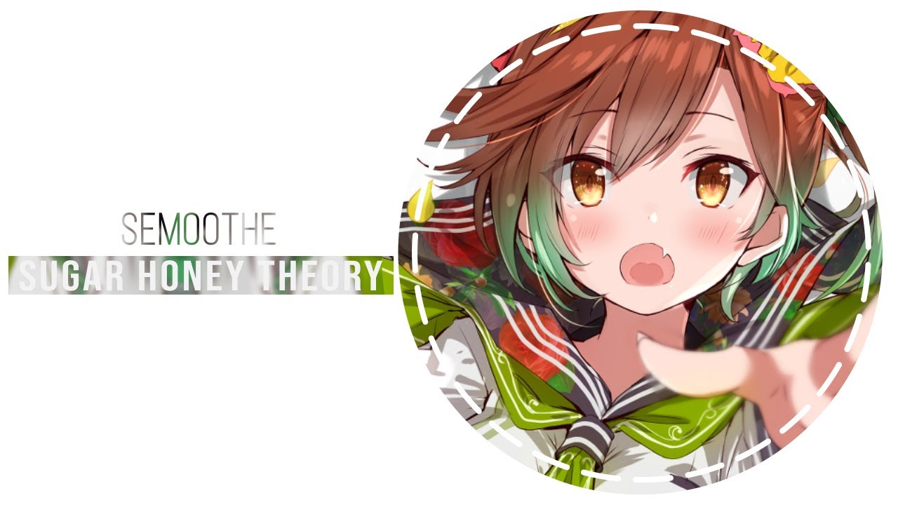 Semoothe - Sugar Honey Theory (ft. Shiroroll)