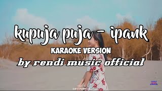 Kupuja puja remix - karaoke. version by RENDI MUSIC 