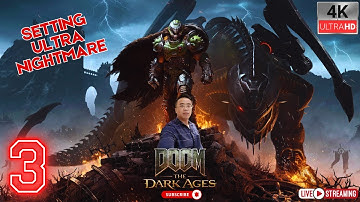 DOOM THE DARK AGES Gameplay Walkthrough Part 3 [4K 60FPS PC ULTRA NIGHTMARE]