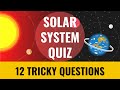 Astronomy Quiz #2 - The Solar System - 12 trivia questions and answers - Space quiz