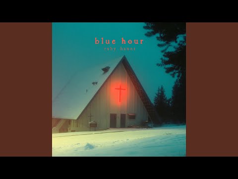 Ruby Haunt — Blue Hour