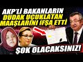 AKP'li O İsimlerin Maaşlarını ifşa Etti! Çok Konuşulacak Soygunu Açıkladı! Kaçırmayın!