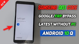 Samsung A01 Core Frp Bypass Android 10 Q  Samsung Galaxy A01 Core Frpgoogle Lock Bypass 2021