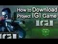 DOWNLOAD PROJECT IGI IN ANDROIDIN JUST 85 MBLINK IN 