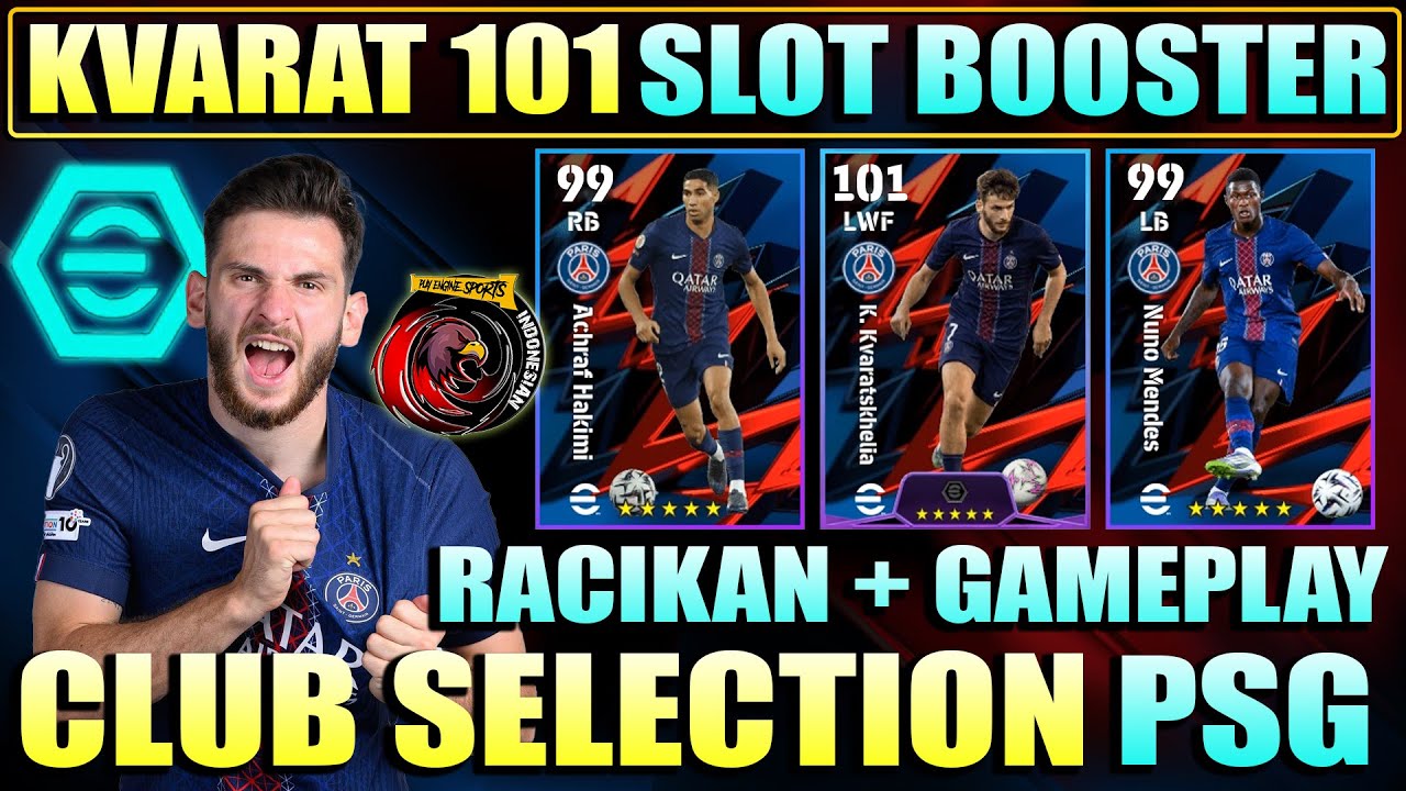 PSG SELECTION KVARAT 101 SLOT BOOSTER !! RACIKAN + GAMEPLAY CLUB SELECTION PSG !! BANTAI SEMUA LAWAN