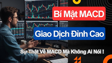 MACD: Chỉ Báo Quyết Định Mua Bán - Bí Quyết Giao Dịch Đỉnh Cao (Full A-Z) | Trò Chuyện Trading