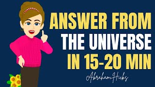 Abraham Hicks 2024 ~ Make The Universe Answer You In 15 or 20 Minutes! PRACTICAL 2
