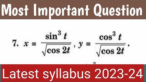 Question -7 | Class 12 maths chapter -5 | Continuity and differentiability | Ex-5.6 parametric form