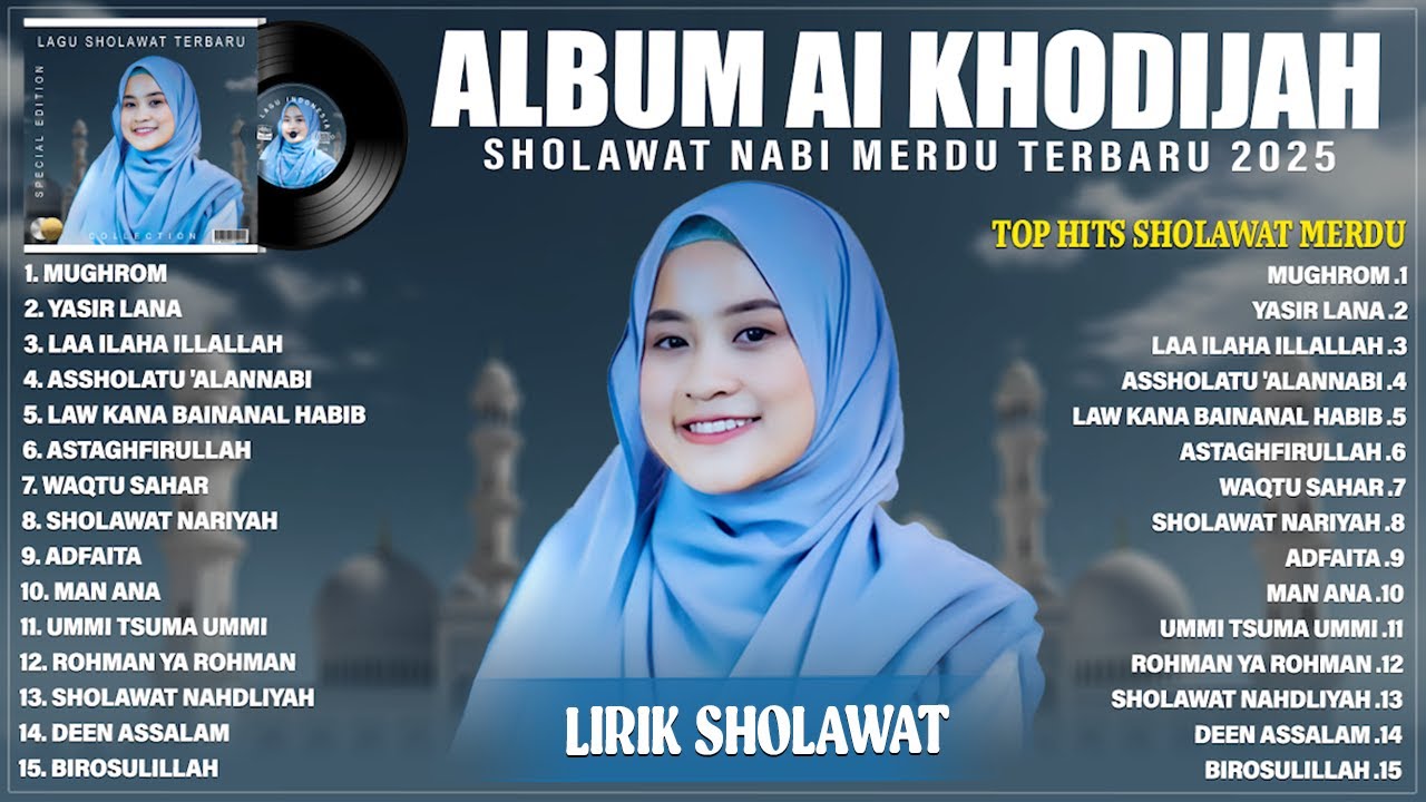 MUGHROM - AI KHODIJAH FULL ALBUM LAGU SHOLAWAT TERBAIK (LIRIK) | YASIR LANA || SHOLAWAT TERBARU 2025