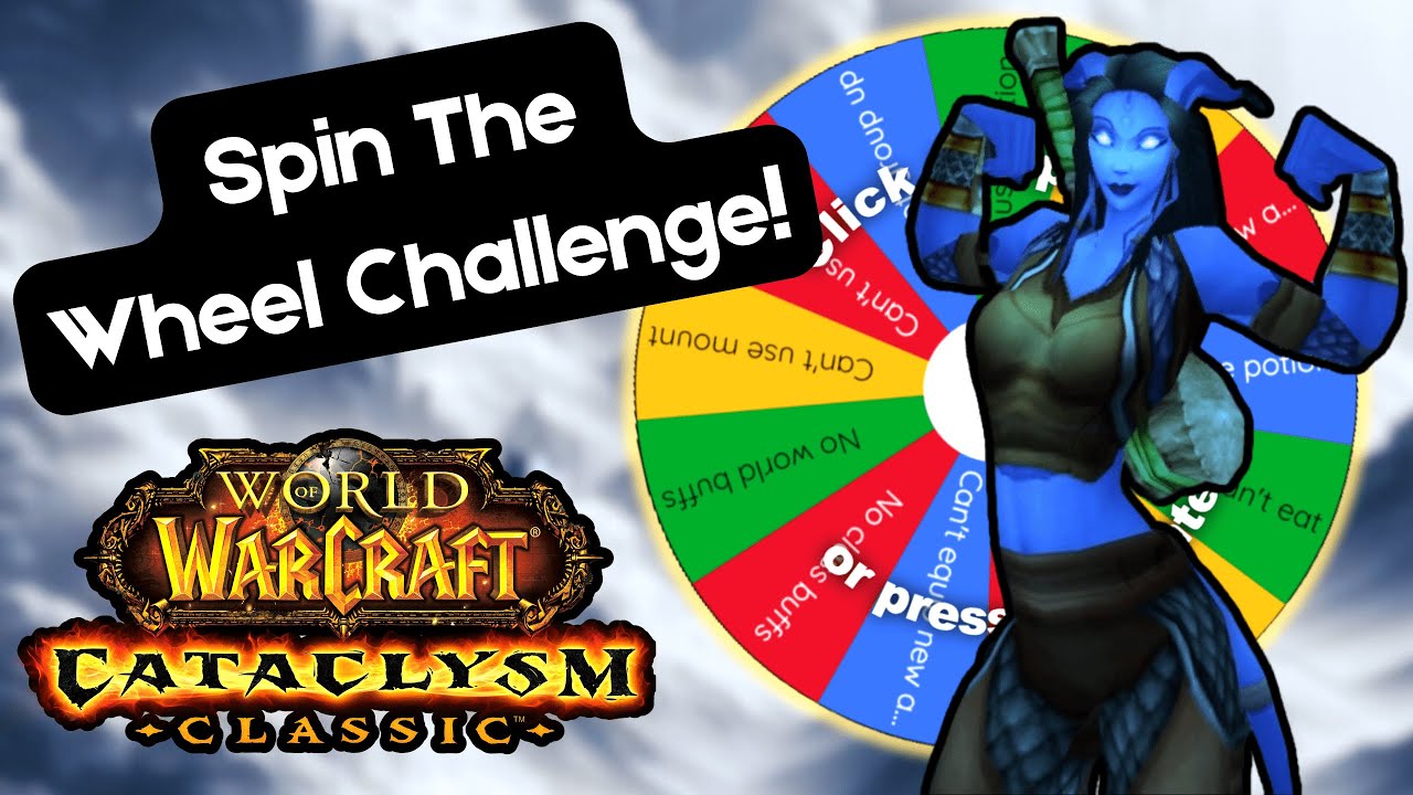 WoW Cataclysm Classic Wheel Challenge