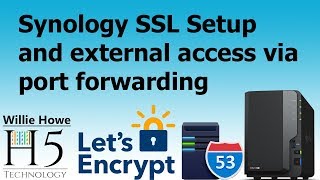 Synology External Access With SSL, Port Forwarding, and DNS!