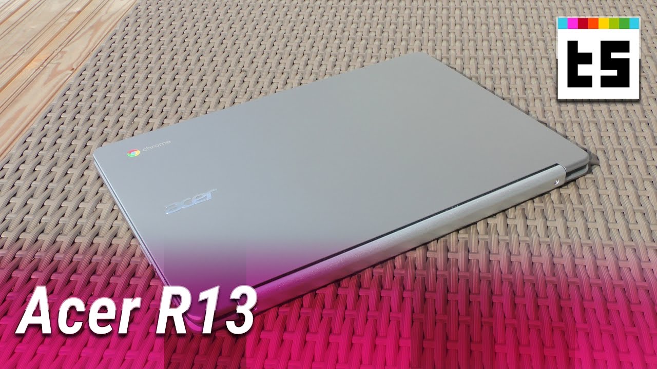 Test: Acer R13 Chromebook – Hier laufen auch Android-Apps - YouTube