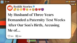Full My Husband of Three Years Demanded a Paternity Test Weeks After Our Son’s Birth, Accusing #reddit  News
