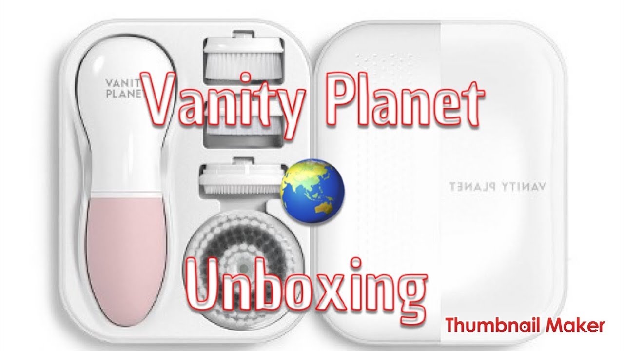 Vanity planet Unboxing