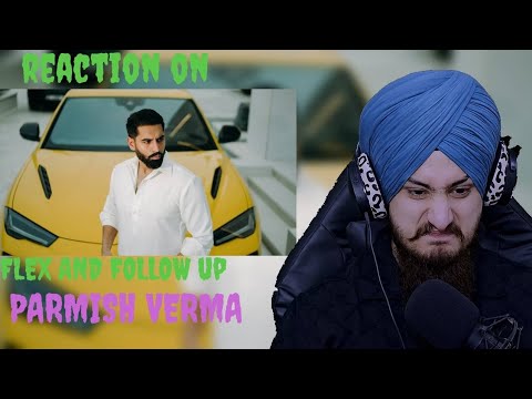 Reaction On FLEX AND FOLLOW UP (EP CORSA) - PARMISH VERMA