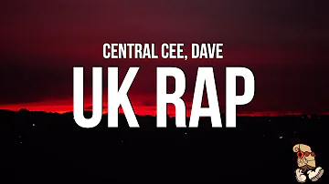 Central Cee & Dave - UK RAP (Lyrics)