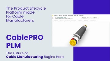 CablePRO PLM  Introduction Teaser