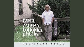 Video thumbnail of "Pavel Žalman Lohonka - Ho Ho Watanay (Digi Version)"