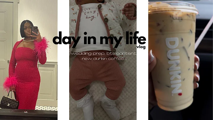 DAY IN MY LIFE | WEDDING PREP| NEW SHAPEWEAR | DUNKIN COFFEE? | BTS OF CONTENT CREATION