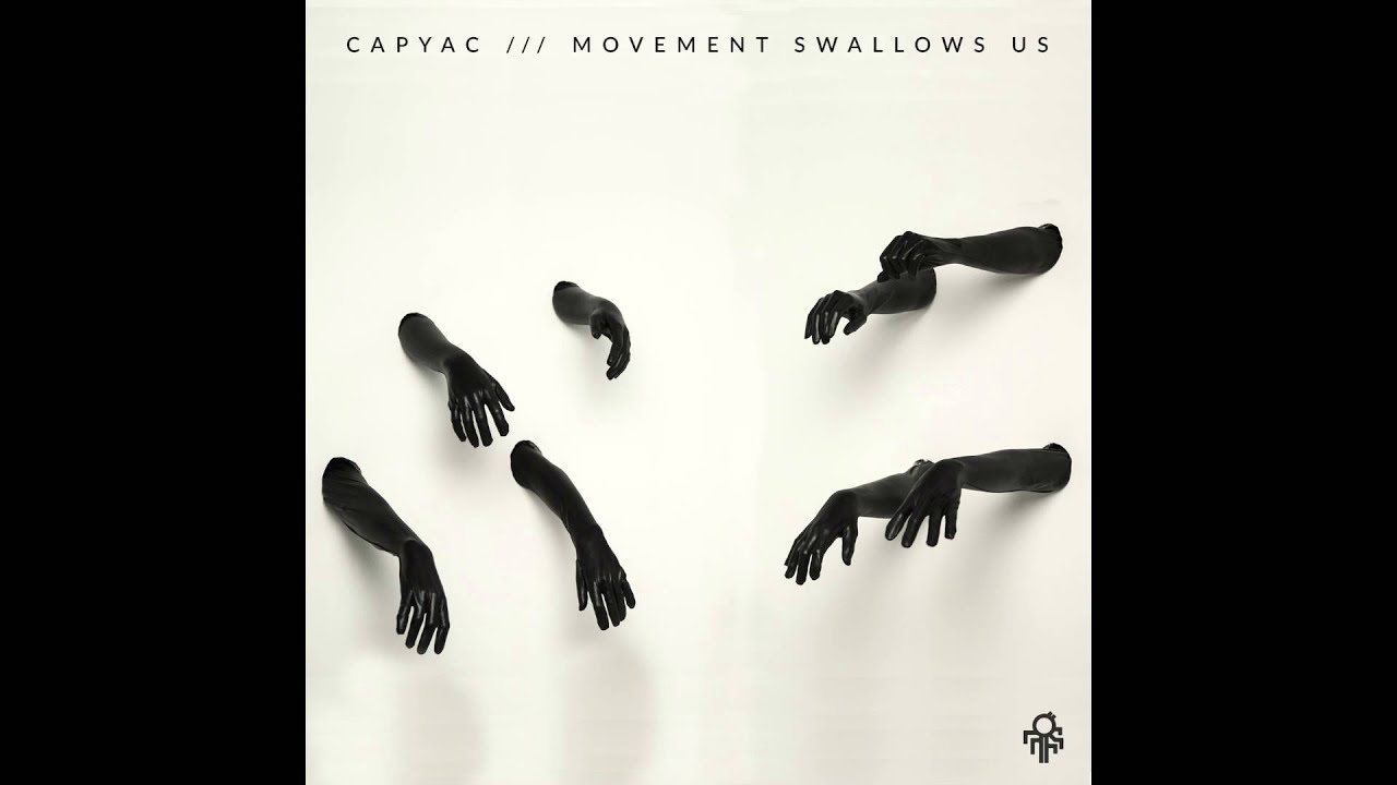 Guarda Capyac - Movement Swallows Us su YouTube Guarda Capyac - Movement Swallows Us su YouTube