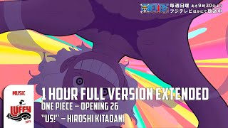 One Piece Opening OP 26  Short and Full versión  1 HOUR  extended  US!  Hiroshi Kitadani