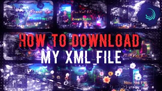 HOW TO DOWNLOAD MY XML FILE ✅✨|| ALIGHTMOTION 💝🔥 || @Miraz9t6 screenshot 3