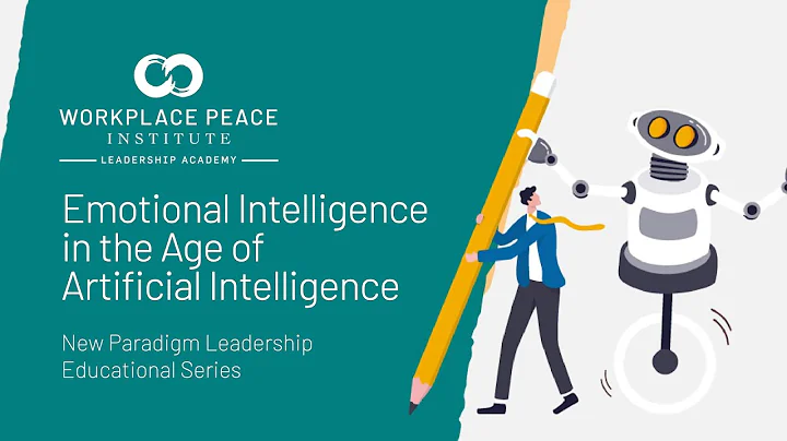 Emotional Intelligence in the Age of Artificial Intelligence | Free Online Leadership Training