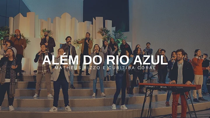 MATHEUS RIZZO E CURITIBA CORAL - ALM DO RIO AZUL (...