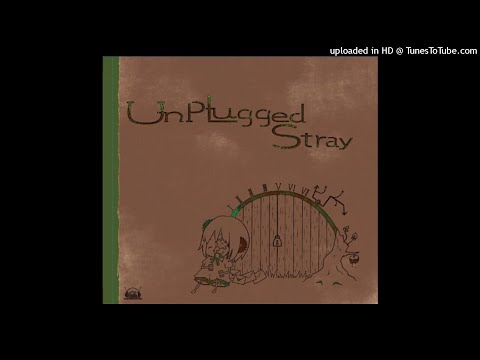 2 (Unplugged Stray ver) Ft 初音ミク