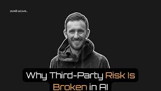 Daniel Bardenstein: Why Third-Party Risk Is Broken