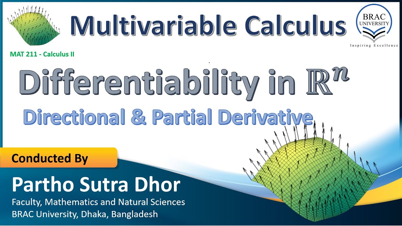 MAT211 | Lecture-06 | δ-ε Differentiability, Directional and Partial ...