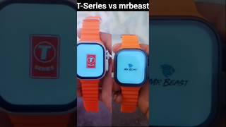 T 900 ultra smart watch on play T-Series vs mrbeast logo
