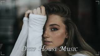 Deep House Music - Chill Out Mix