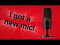 I GOT A NEW MIC