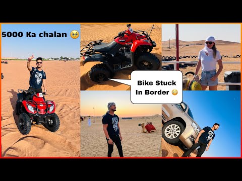 DUBAI Desert Safari Meh MAZZA Aa Geya 😍 Bas 5000 ka Fine Lag Gaya  || That Pahadi Boy