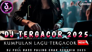 BEST DUGEM TERBARU 2025 !! KUMPULAN DJ TERGACOR • DJ KIMOCHI FULL BASS TERBARU •