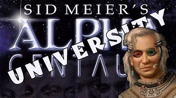 Alpha Centauri - University of Butt-Kicking! - Ep 1