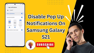 How To Disable Pop Up Notifications On Samsung Galaxy S21 2025 | Stop Annoying Alerts Easily!