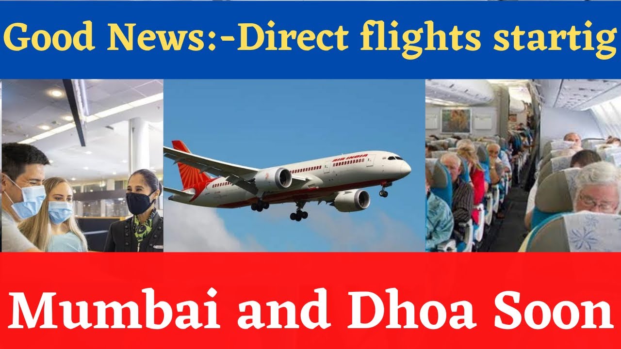 Good News:- Air India To Operate Direct Flights Between Mumbai And Doha Soon
