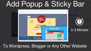 How to Add Popup & Sticky Bar in Wordpress, Blogger Or Any Website | Free Newsletter Lead Generation