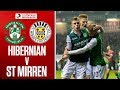 Hibernian 2-2 St Mirren | Hibs Battle Back to Earn Draw | Ladbrokes Premiership