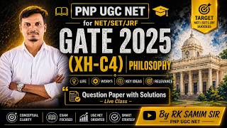 GATE 2025 Philosophy (XH-C4) | Question Paper with Solutions | Live Class by RK SAMIM SIR