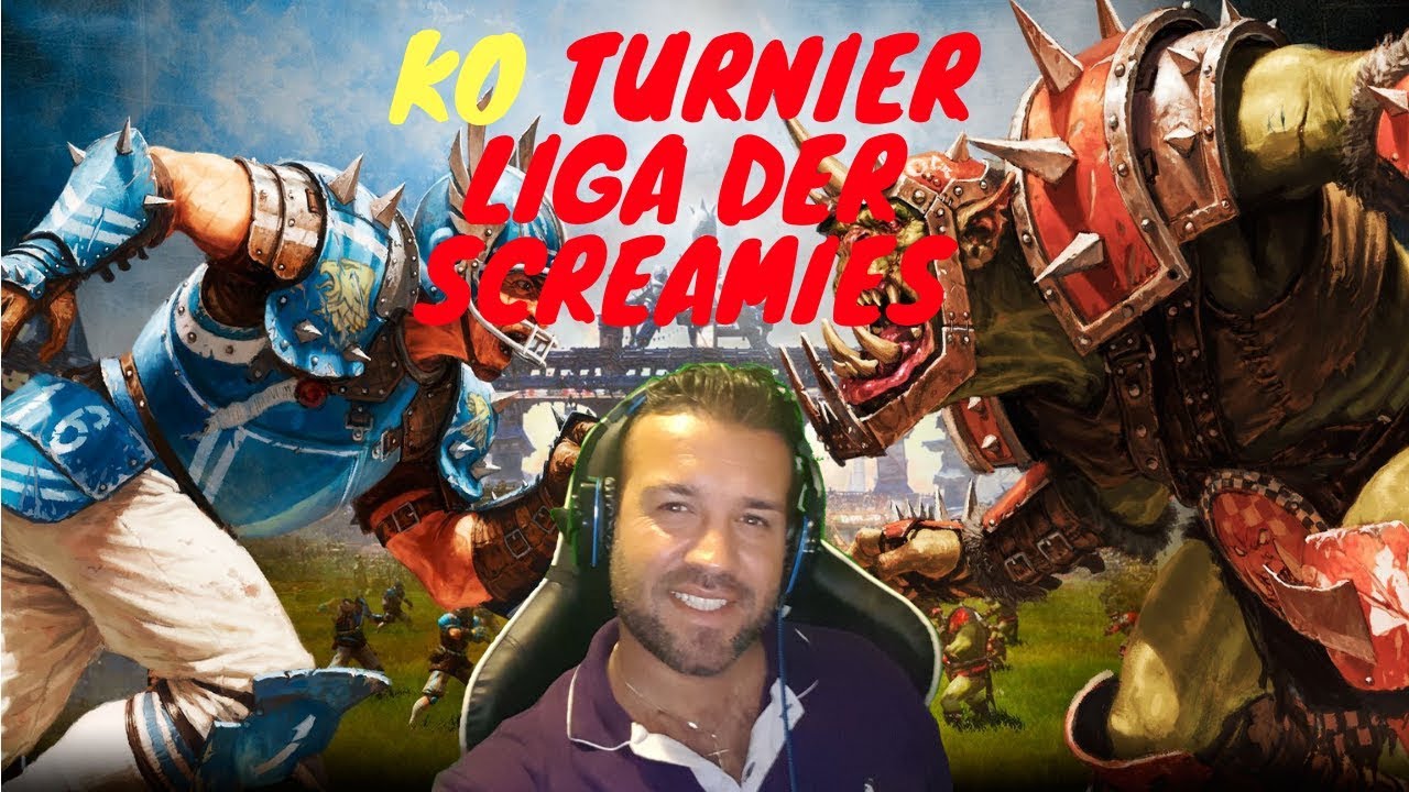 1 Fearscream Blitzturnier Runde #3 großes Finale Blood Bowl 2 mit mir als Kommentator