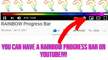 You Can Have A RAINBOW Progress bar in YouTube!!!!