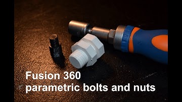 Fusion 360 parametric nuts and bolts