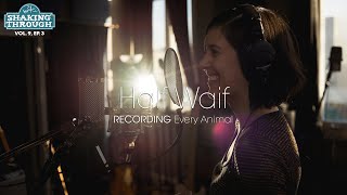 Half Waif - Recording Every Animal | Shaking Through (Feature)